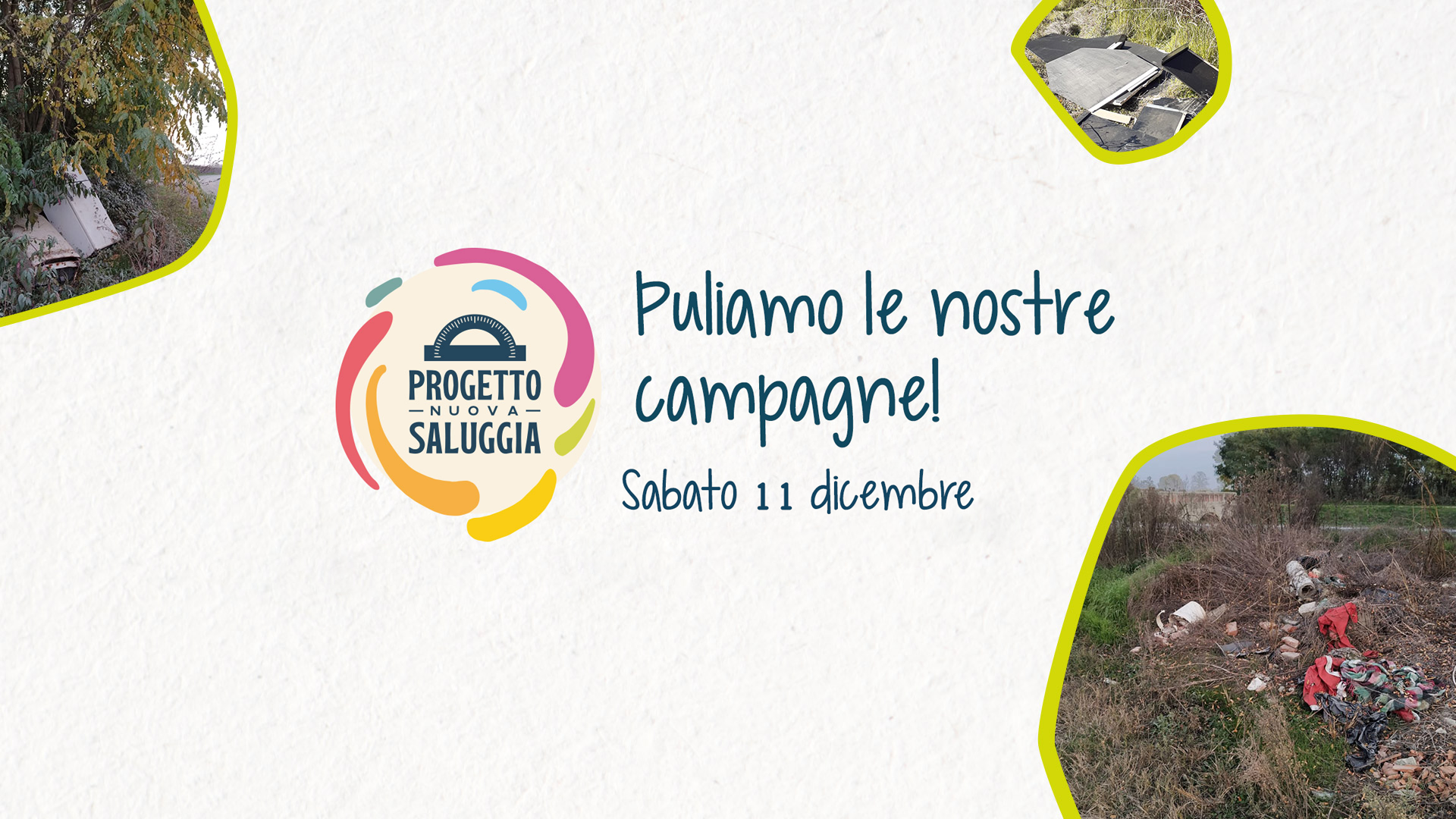 Read more about the article Puliamo le nostre campagne!